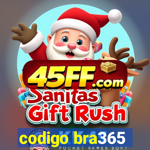 codigo bra365
